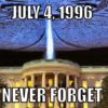 Independence Day - Never Forget